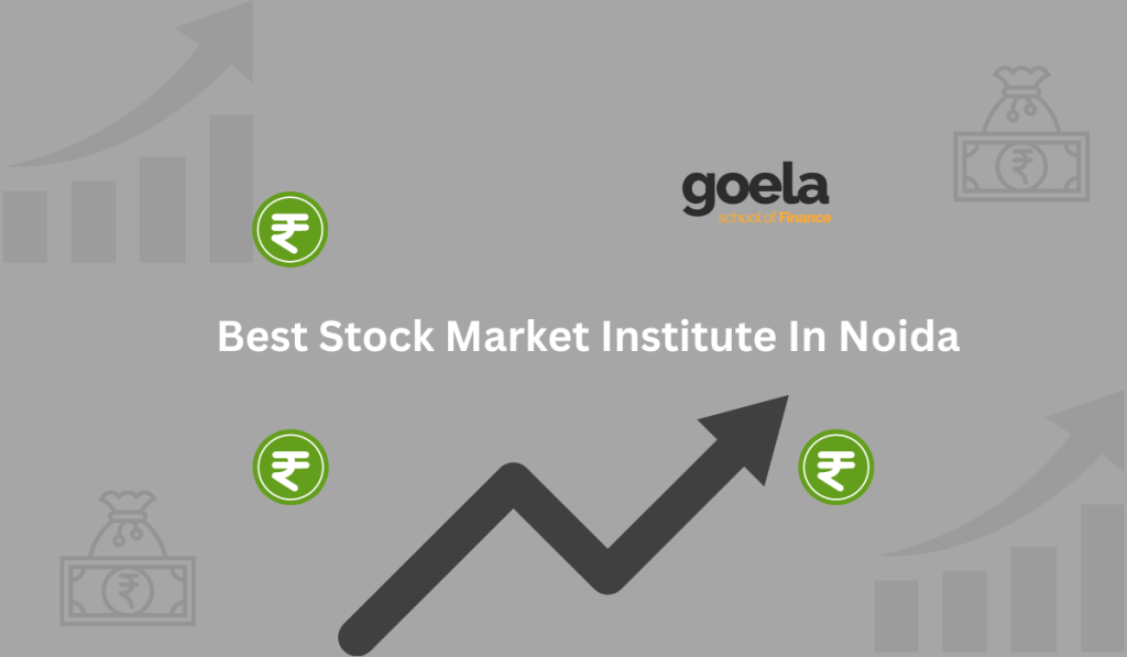 Best Stock Market Institute In Noida